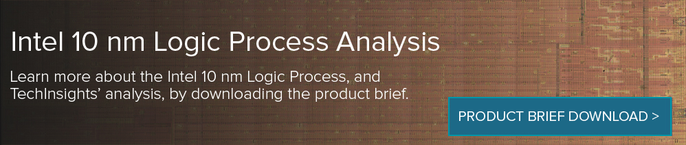 Intel 10nm Logic Process Analysis